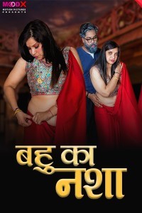 Bahu Ka Nasha (2024) MoodX Original Short Film