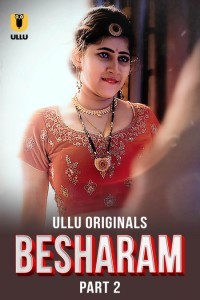 Besharam (2025) Part 2 Ullu Hindi Unrated Webseries