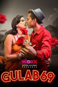 Gulab 69 (2025) S01 MoodX Hindi Webseries