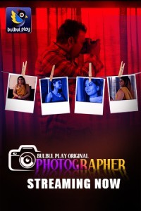 Photographer (2025) Season 1 BulbulPlay Webseries