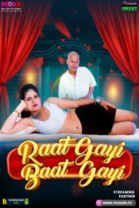 Raat Gai Baat Gai (2025) Season 1 MoodX Web Series