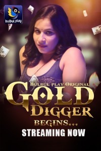 Gold Digger (2025) S01 BulbulPlay Hindi Webseries